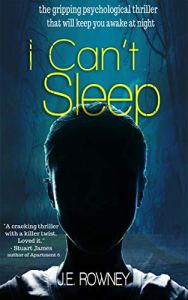 I Can't Sleep by J E Rowney